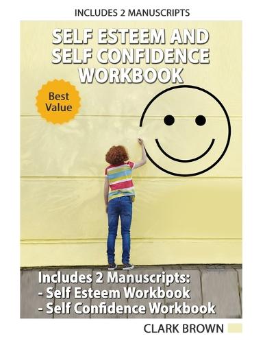 Self Esteem And Self Confidence Workbook