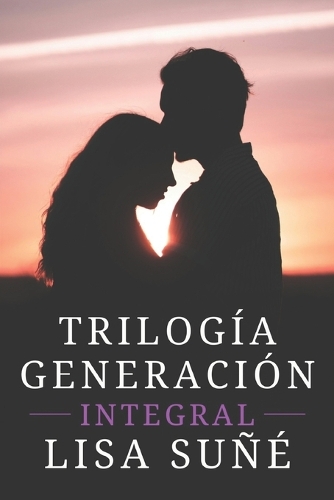 Trilogía Generación (Completa)