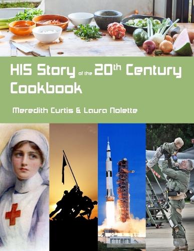 HIS Story of the 20th Century Cookbook