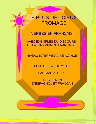 Le Plus Délicieux Fromage