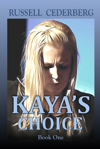 Kaya's Choice