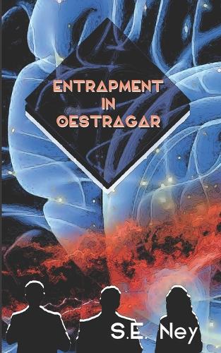 Entrapment In Oestragar