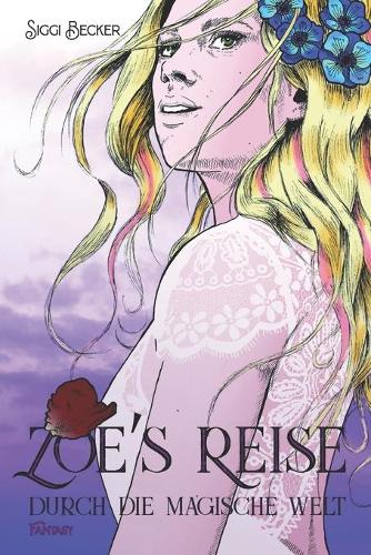 Zoe´s Reise durch die magische Welt