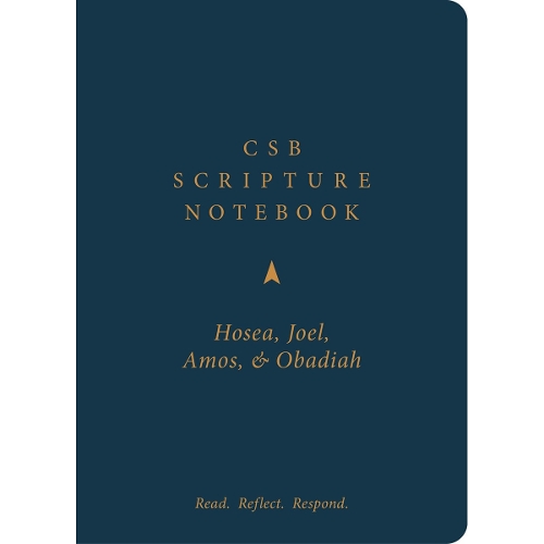 CSB Scripture Notebook, Hosea, Joel, Amos, Obadiah