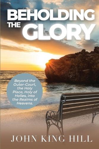 Beholding the Glory