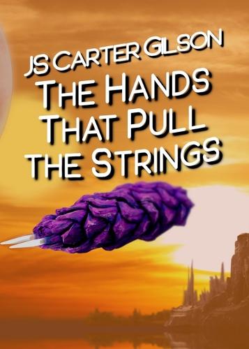 The Hands That Pull the Strings
