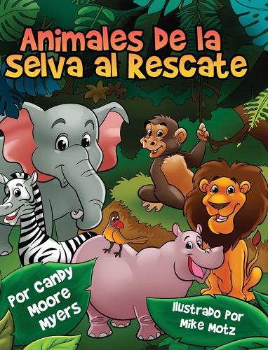 Animales de la Selva al Rescate