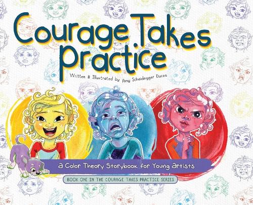 Courage Takes Practice