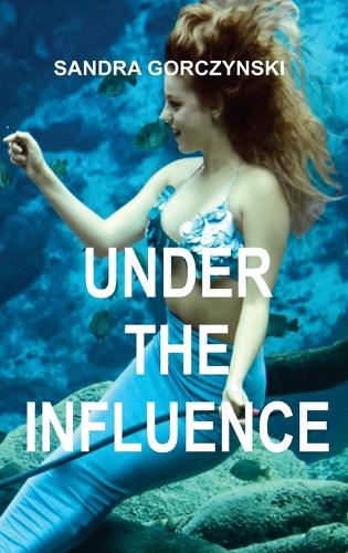 Under the Influence
