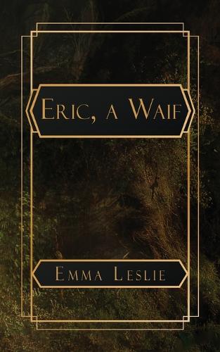Eric, a Waif