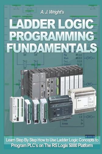 Ladder Logic Programming Fundamentals