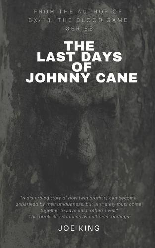 The Last Days of Johnny Cane