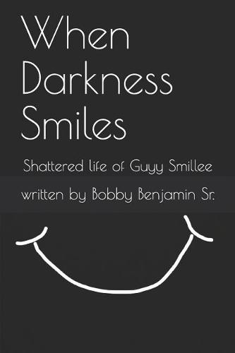 When Darkness Smiles