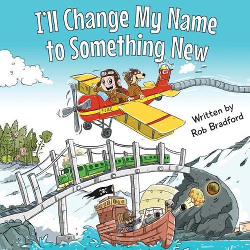I'll Change My Name to Something New