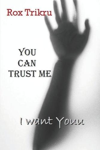 You Can Trust Me