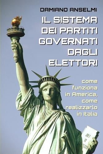 Il sistema dei partiti governati dagli elettori