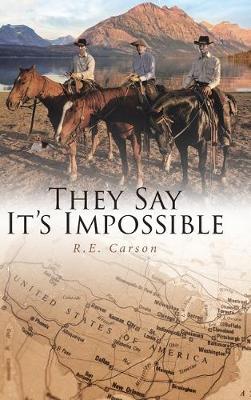 They Say It's Impossible