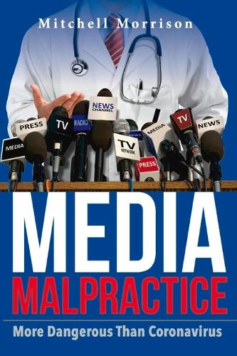 Media Malpractice