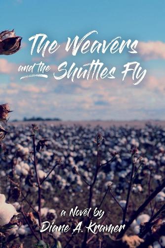 The Weavers and The Shuttles Fly