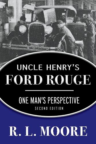 Uncle Henry's Ford Rouge