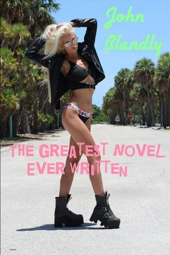 The Greatest Novel Ever Written