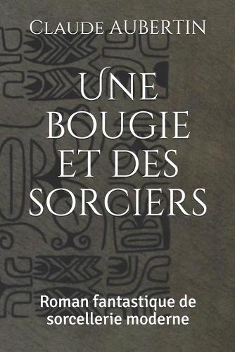 Une bougie et des sorciers
