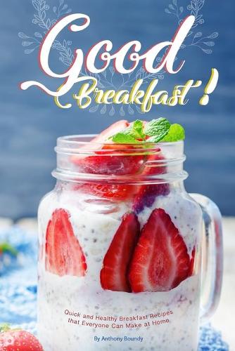Good Breakfast!
