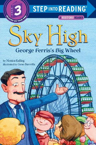 Sky High: George Ferris's Big Wheel