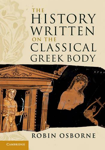 The History Written on the Classical Greek Body