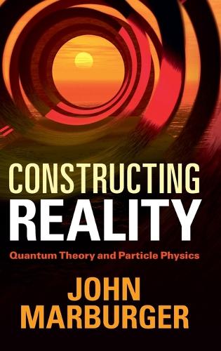 Constructing Reality