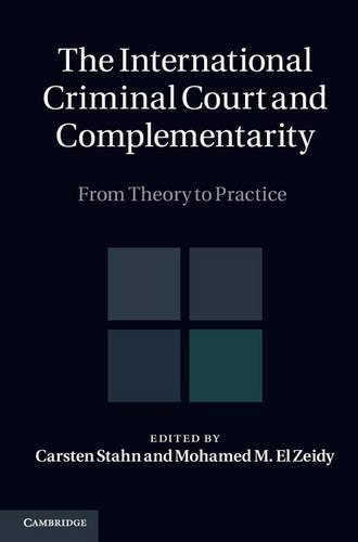The International Criminal Court and Complementarity 2 Volume Set