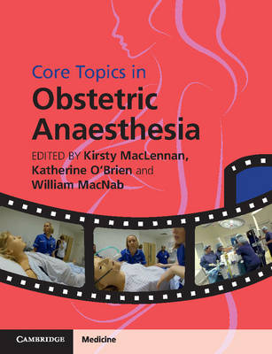 Core Topics in Obstetric Anaesthesia