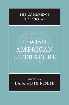 The Cambridge History of Jewish American Literature