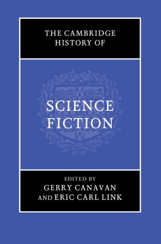 The Cambridge History of Science Fiction