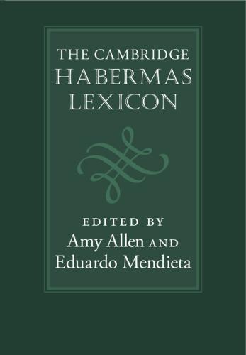The Cambridge Habermas Lexicon