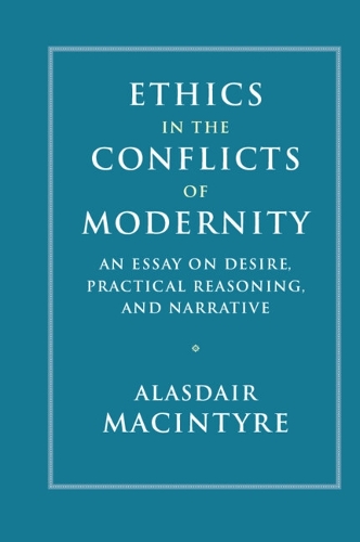 Ethics in the Conflicts of Modernity