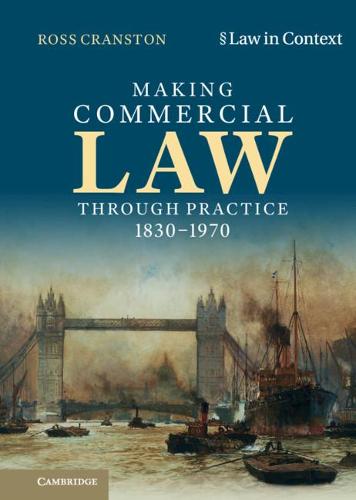 Making Commercial Law Through Practice 1830–1970