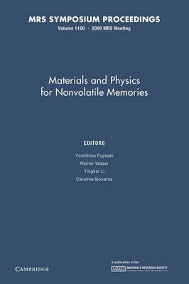 Materials and Physics for Nonvolatile Memories: Volume 1160