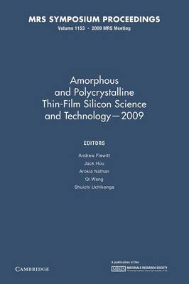 Amorphous and Polycrystalline Thin Film Silicon Science and Technology - 2009: Volume 1153