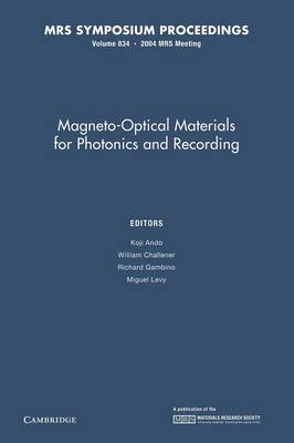 Magneto-Optical Materials for Photonics and Recording: Volume 834