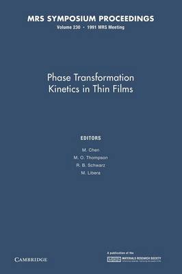 Phase Transformation Kinetics in Thin Films: Volume 230