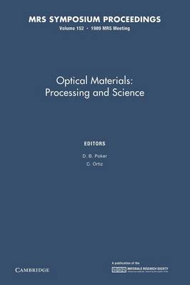 Optical Materials: Processing and Science: Volume 152