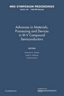 Advances in Materials, Processing and Devices in III-V Compound Semiconductors: Volume 144