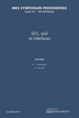 SiO2 and its Interfaces: Volume 105