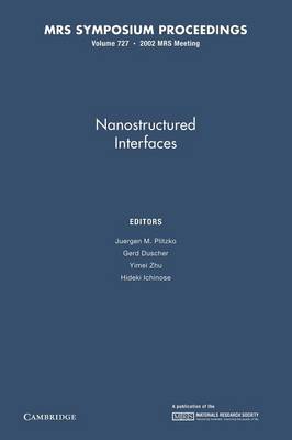 Nanostructured Interfaces: Volume 727
