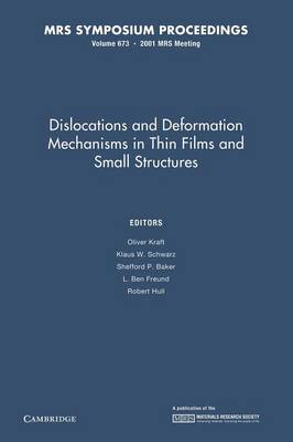 Dislocations and Deformation Mechanisms in Thin Films and Small Structures: Volume 673
