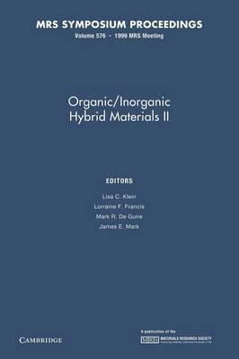 Organic/inorganic Hybrid Materials II: Volume 576