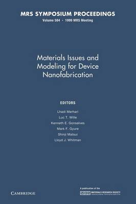 Materials Issues and Modeling for Device Nanofabrication: Volume 584