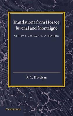 Translations from Horace, Juvenal and Montaigne