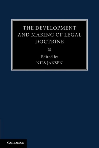 The Development and Making of Legal Doctrine: Volume 6